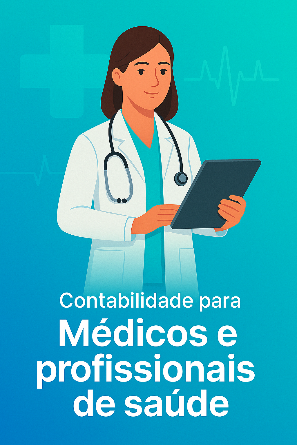 Contabilidade para Médicos e Profissionais de Saúde